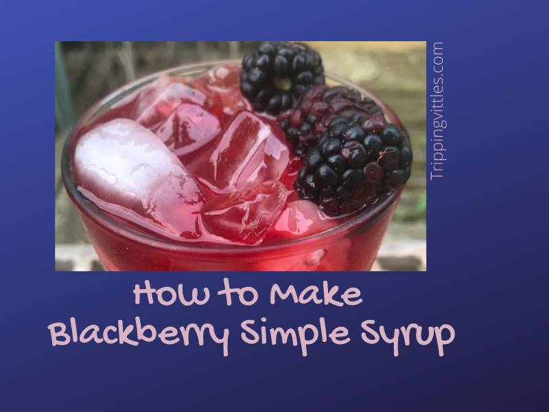 How to make blackberry simple syrup