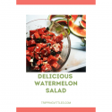 Delicious watermelon salad
